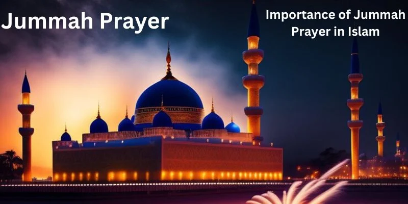 Importance of Jummah Prayer in Islam