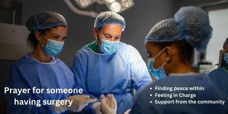 Importance of Prayer for someone having surgery