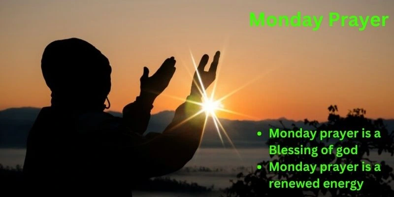 Monday prayer is a Blessing of god