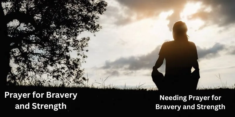 Sample Prayer for Bravery and Strength