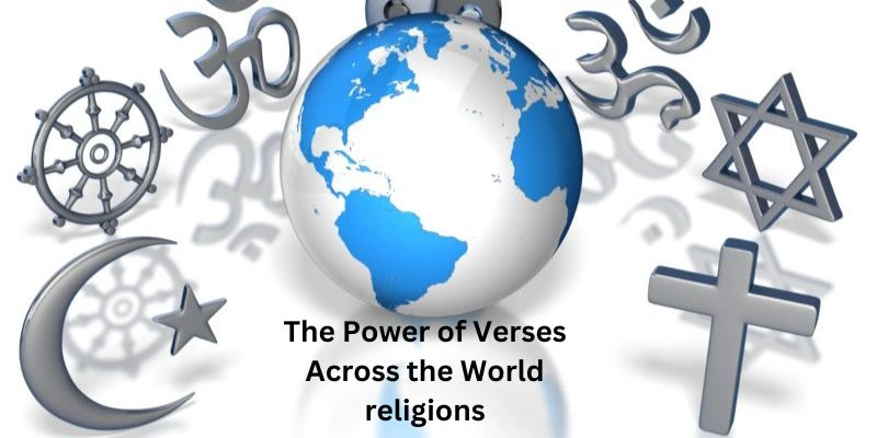 Unveiling the Power of Verses Across World Religions