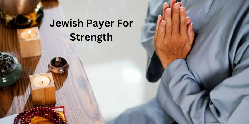 significance of Jewish prayer for strength