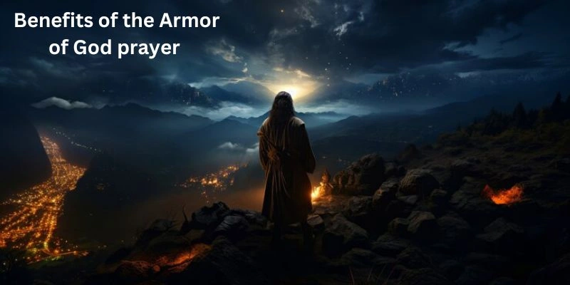  Benefits of the Armor of God prayer